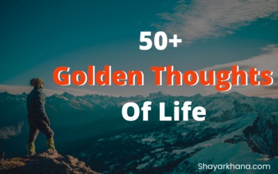 50+ Golden Thoughts Of Life In English