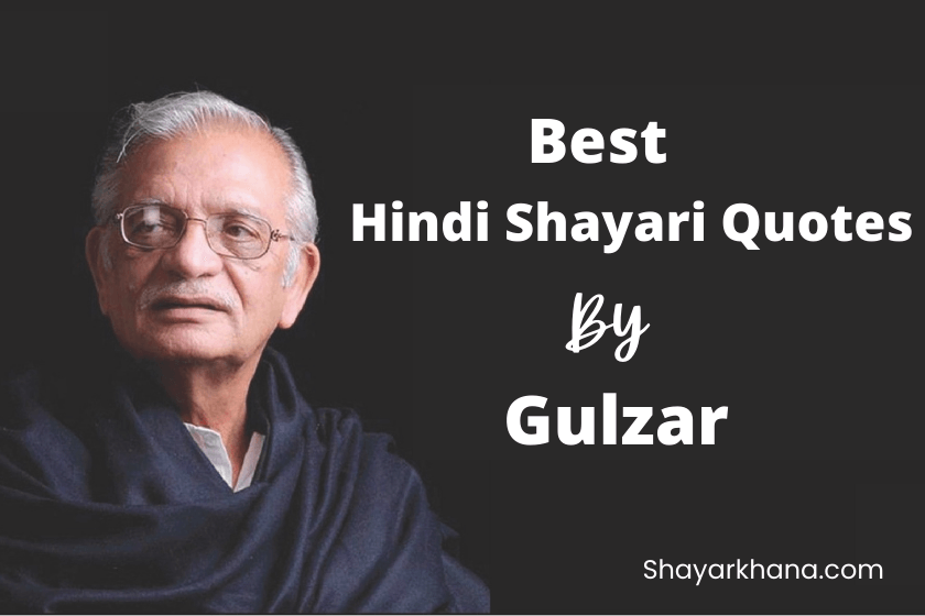 Best Shayari Quotes Of Gulzar Sahab